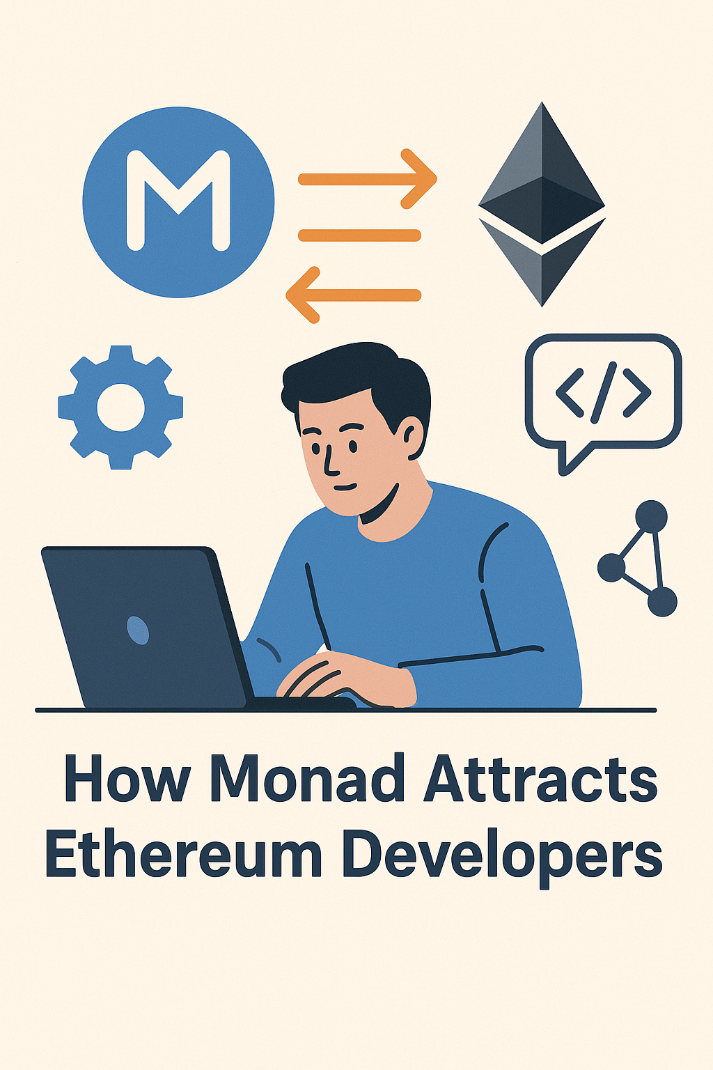How Monad Attracts Ethereum Developers